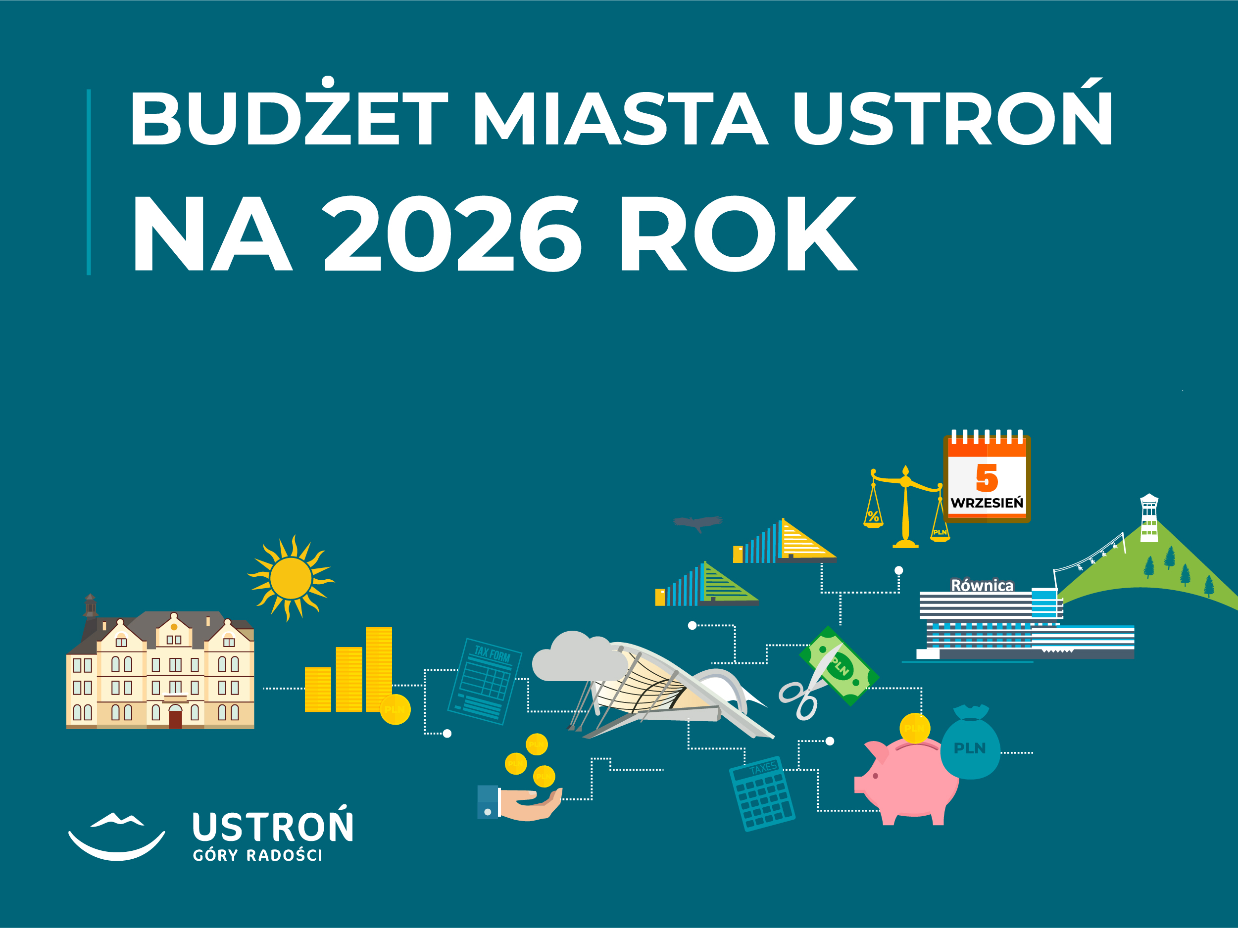 aktualność: Zaplanujmy budżet Ustronia na 2026 rok