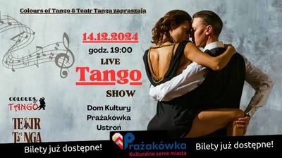 Wydarzenie: Tango Show!, Kiedy? 2024-12-14 19:00, Gdzie? MDK - sala widowiskowa (ul. Daszyńskiego 28)