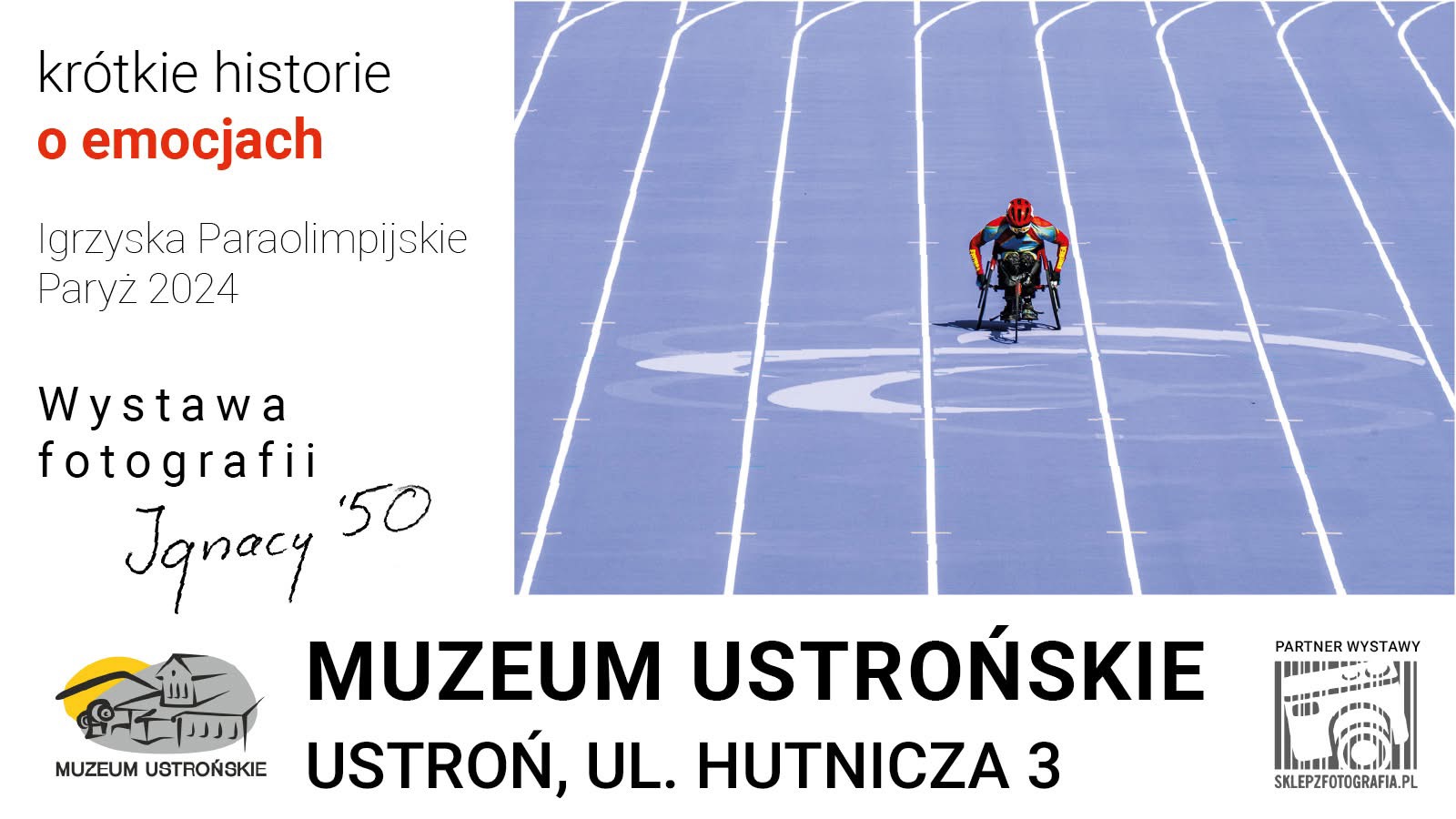 wydarzenie: Krótkie historie o emocjach - FOTOGRAFIA IGNACY'50 - Igrzyska Paraolimpijskie 2024